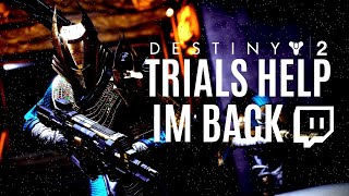 Destiny 2 Trials Help!!! | Kris is Back |