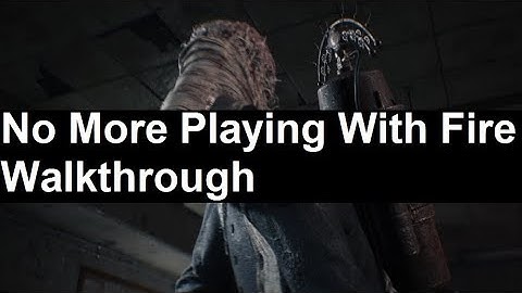 The Evil Within 2 No More Playing With Fire Walkthrough
