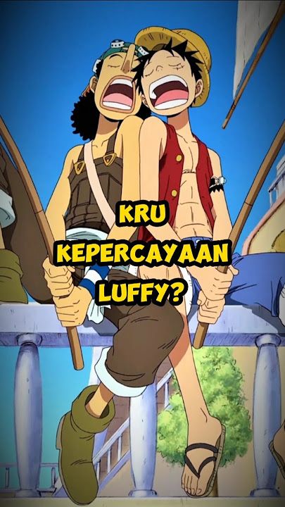 Kru Kepercayaan Luffy?? #onepiece #anime #luffy #usopp #strawhats #mugiwara #fyp #shorts