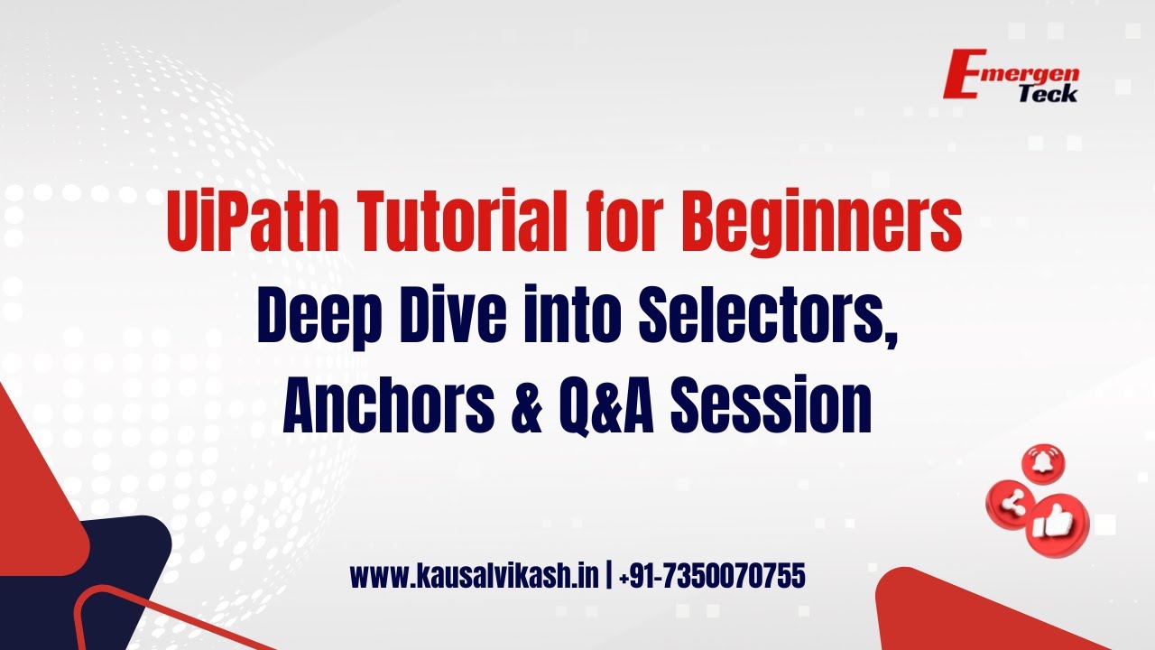 10- UiPath Tutorial Beginners | Deep Dive into Selectors, Anchors & Q&A ...