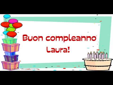 Buon Compleanno Laura Youtube