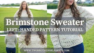Women's Crochet Sweater Left-Handed Tutorial: Brimstone Sweater Crochet Pattern