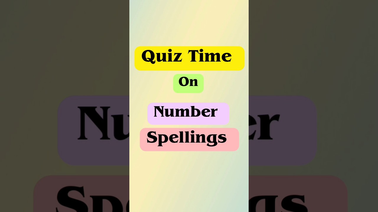 quiz for kids | number names | number spellings | general knowledge | 