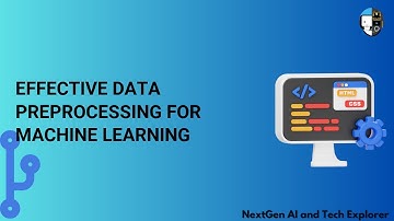 Effective Data Preprocessing for Machine Learning