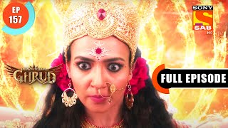 Maya Ka Jaal - Dharma Yoddha Garud - Full Episode - 157 - 12 Sep 2022