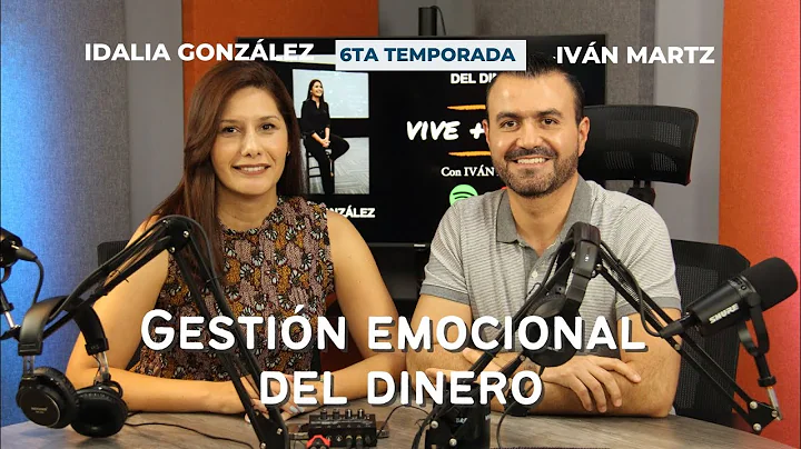 Gestin emocional del dinero- Idalia Gonzals  VIve + Libre Ep 2 T6