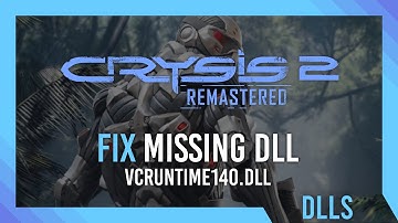 Fix vcruntime140.dll Missing Crysis 2 Remastered Error | Simple Fix