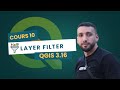 Cours 10 : Filtre de couche | فلترة الطبقات في QGIS #QGIS
