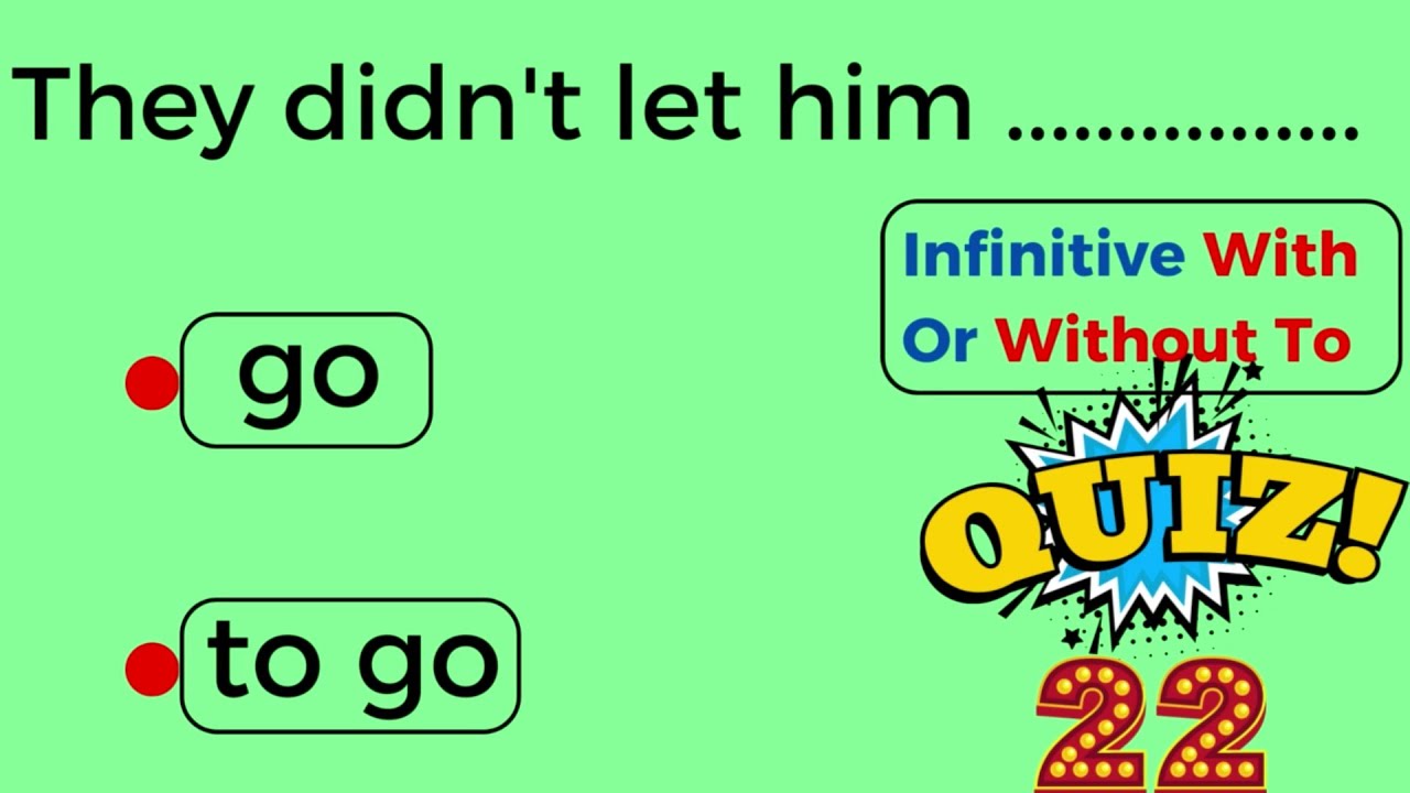 Infinitive With Or Without To QUIZ Grammar Quiz 22 | grammar exercise ...