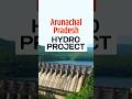 Arunachal Pradesh Hydro Project | Daily News Analysis