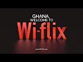 Ghana welcome to wiflix