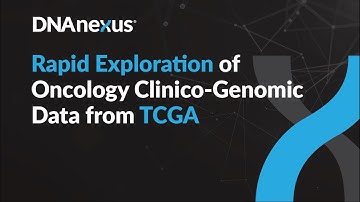Rapid Exploration of Oncology Clinico-Genomic Data from TCGA - Webinar
