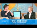 Hugh Jackman’s First Appearance on the ‘Ellen’ Show