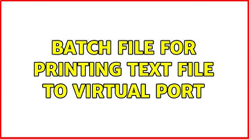 Batch file for printing text file to virtual port