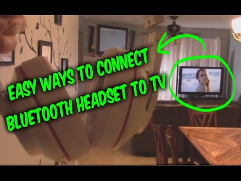 2 ways to connect wireless headsets / speakers to any TV