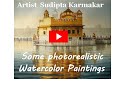 Some photorealistic watercolor paintings by artist sudipta karmakar  realistic painting 