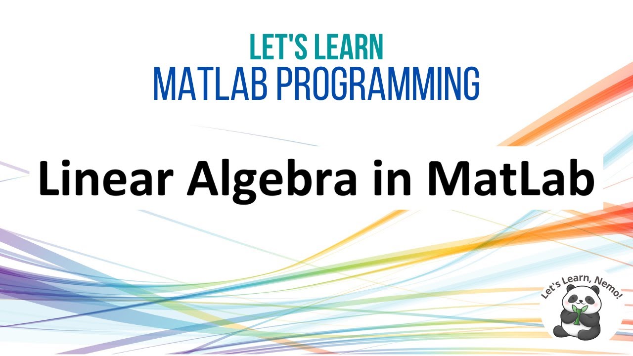 (MP02) Linear Algebra in MatLab - YouTube