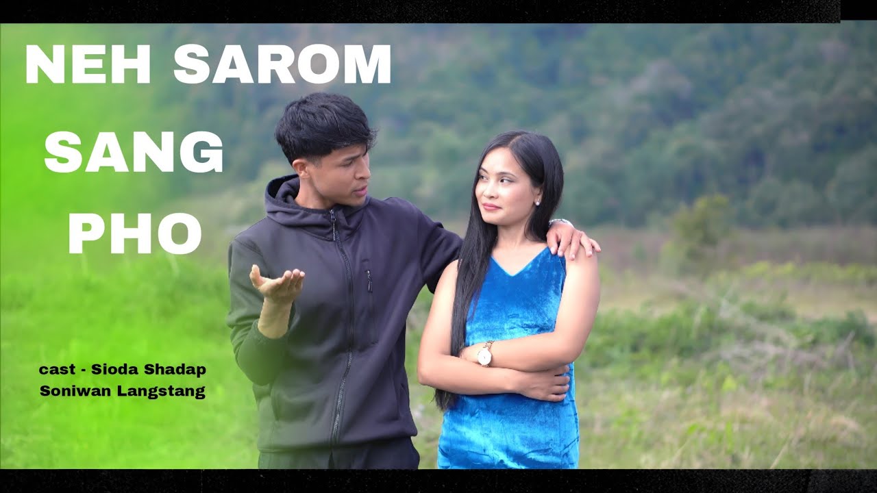 NEH SAROM SANG PHO || OFFICIAL MUSIC VIDEO || New pnar song