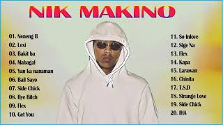 Nik Makino Top 20 Tagalog Kanta 2021 Playlist - Nik Makino Pinoy Rap Kanta 2021