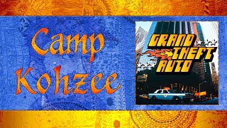 Camp Kohzee - Grand Theft Auto