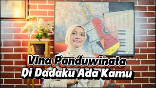 Download Lagu VINA PANDUWINATA - DI DADAKU ADA KAMU (IMAS MOEL COVER) MP3 Download Lagu VINA PANDUWINATA - DI DADAKU ADA KAMU (IMAS MOEL COVER) MP3