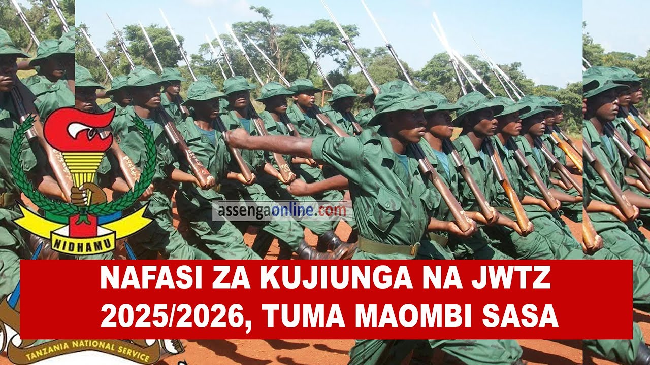 NAFASI ZA KUJIUNGA NA JWTZ 2025/2026| JESHI LA WANANCHI WA TANZANIA LIMETANGAZA NAFASI