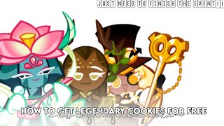 how to get Legendary cookie for free!!//Just need finish the event screenshot 3