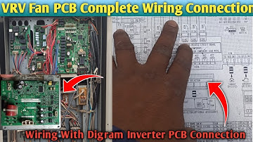 Daikin Vrv Fan PCB Information Complete Wiring Connection With Drawing Information Fan PCB Complete