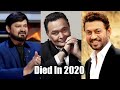 12 Bollywood Stars Died In 2020