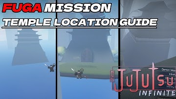 Sukuna fuga Mission Temple Location Guide【JUJUTSU INFINITE】