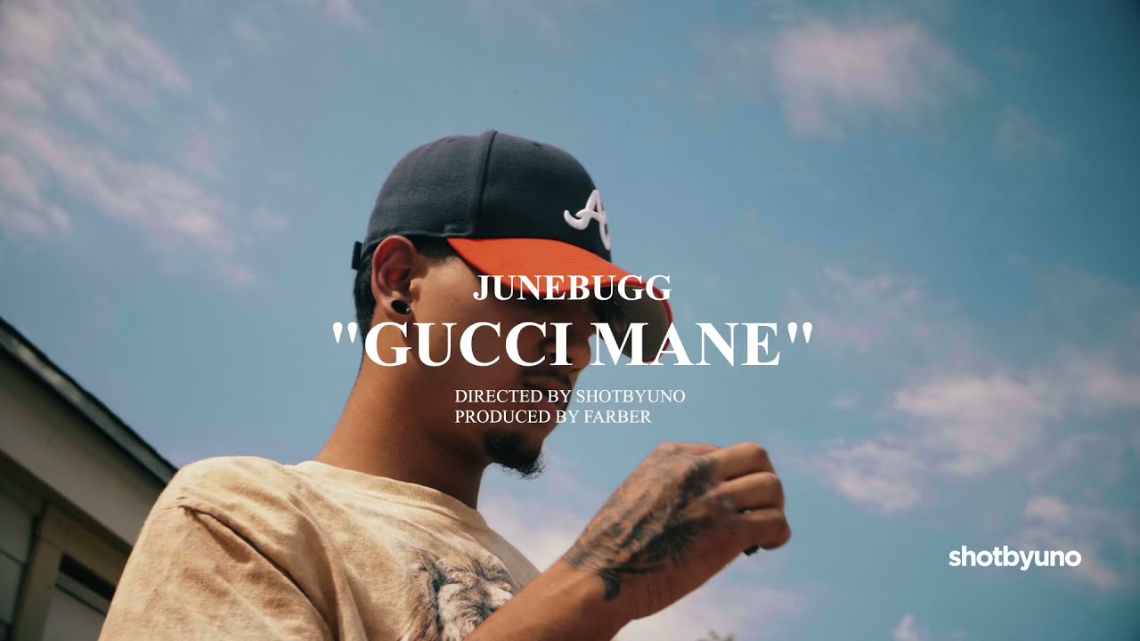 junebugg - Gucci Mane official video 🎥 by. @shotbyuno prod. farber 4K