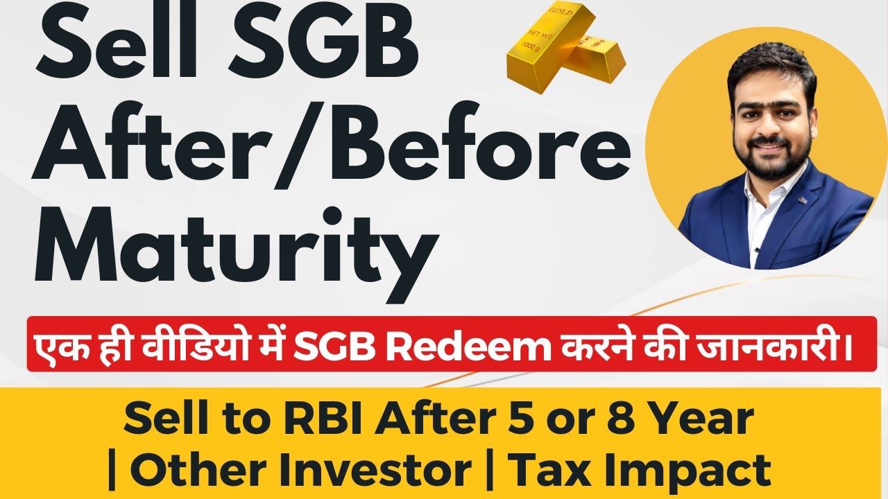 How to Sell SGB After Maturity How to Sell SGB to RBI Sell SGB on