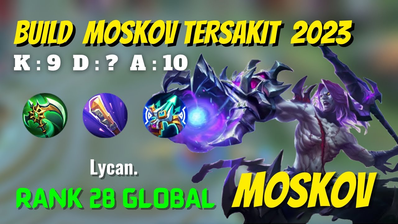 Moskov - Build Moskov Tersakit 2023 - Moskov Best Build - Mobile Legend ...