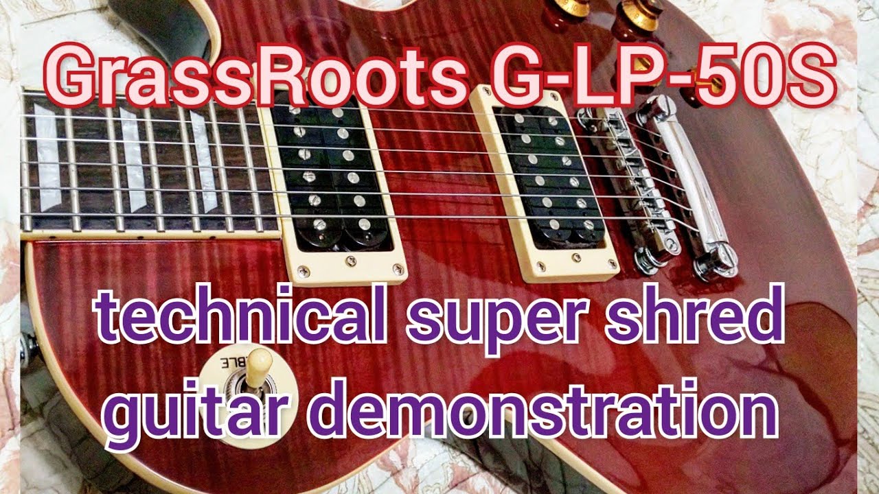 安く買ったGrassRoots G-LP-50Sは使えるのか🎸🎸 🔥衝撃🔥の結果