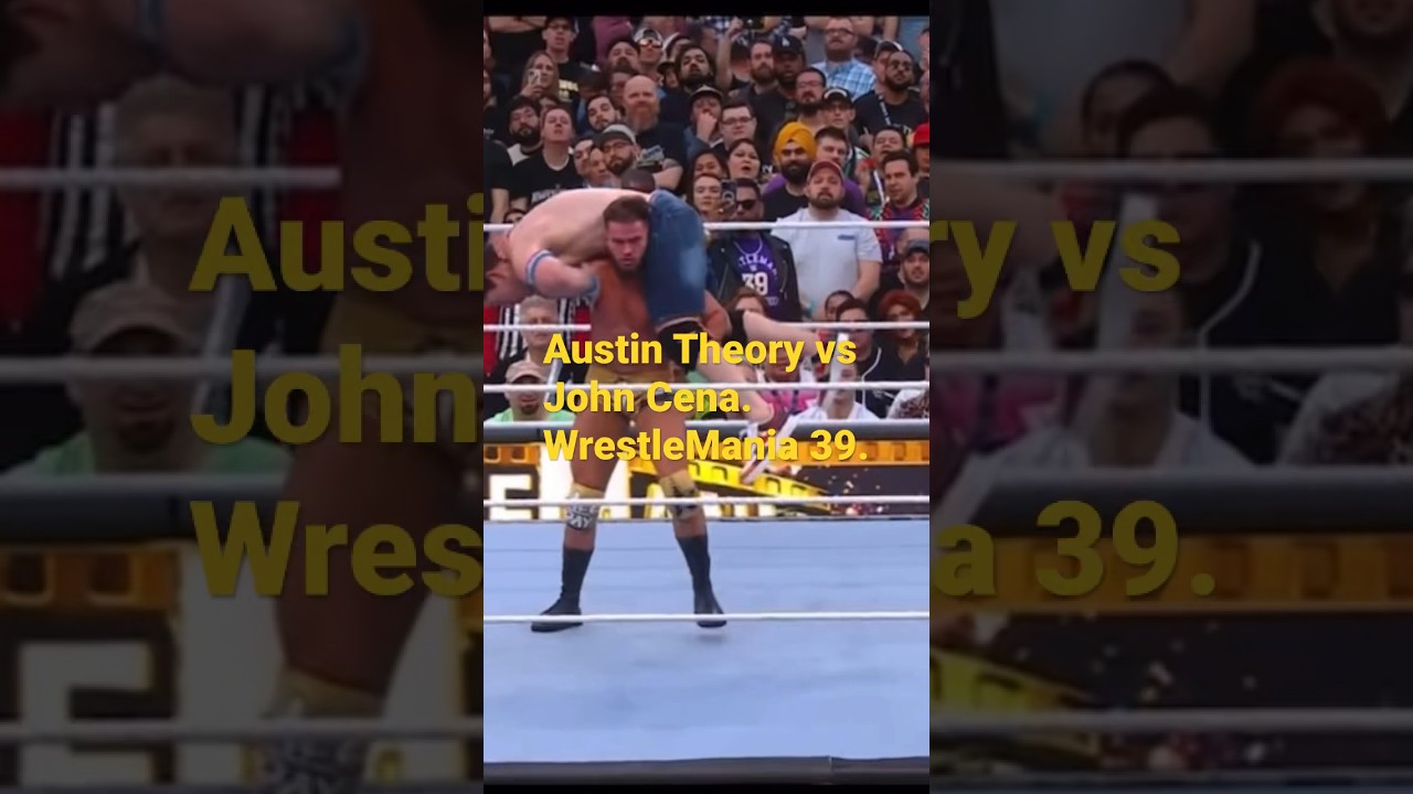 Austin Theory vs John Cena. WrestleMania 39.