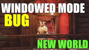 How to Fix Windowed Mode Bug in New World