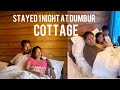 One night stay at dumbur cottage
