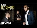 Teardrops | Tujhe Bhula Diya | TaZzZ ft. Raxstar & Rita Morar | Official Video