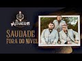 Os Altaneiros - Saudade Fora do Nível