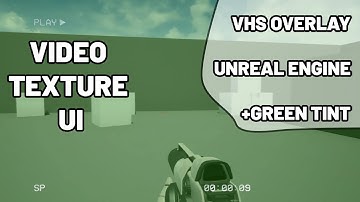 Video Texture UI in UE4 - (Simple VHS Overlay UE4)