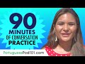 90 Minutes of Portuguese Conversation Practice - Improve Speaking Skills