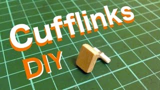 How to make wooden Cufflinks from household item (without cufflink blanks)