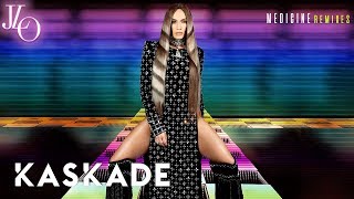 Jennifer Lopez - Medicine - Kaskade Remix