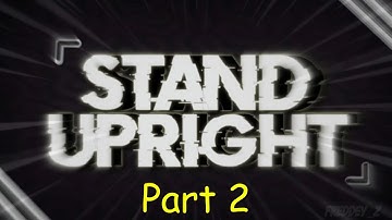 [Stand Upright] My Memory before data reset part 2