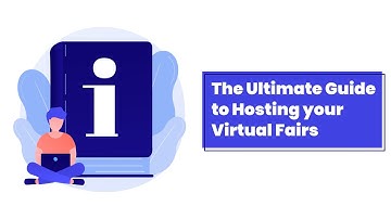 Are you Planning to host a virtual events - The Ultimate Guide to Hosting your Virtual Fairs