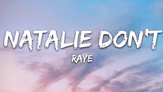 RAYE - Natalie Don't (Lyrics)