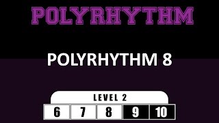 POLYRHYTHM // LEVEL 2 // Polyrhythm 8