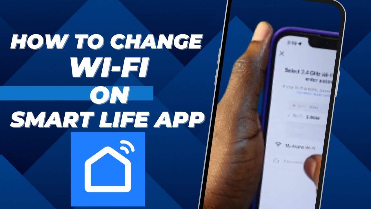 How to Change Wi-Fi on Smart Life App 