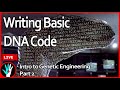 Live  writing dna code  learn real genetic engineering  part 2