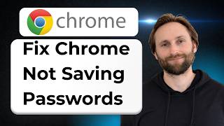 How to Fix Chrome Not Saving Passwords [2026 Guide]